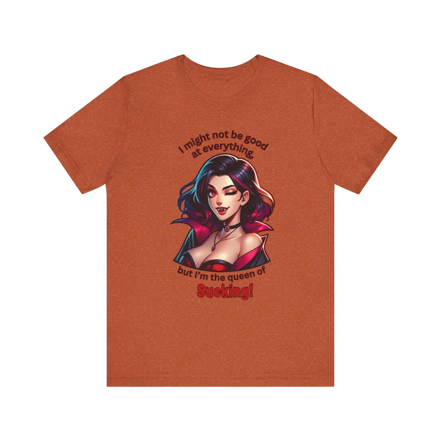 Queen of Sucking Halloween T-Shirt - Sexy Vampire Adult Humor Tee - Goateez Style
