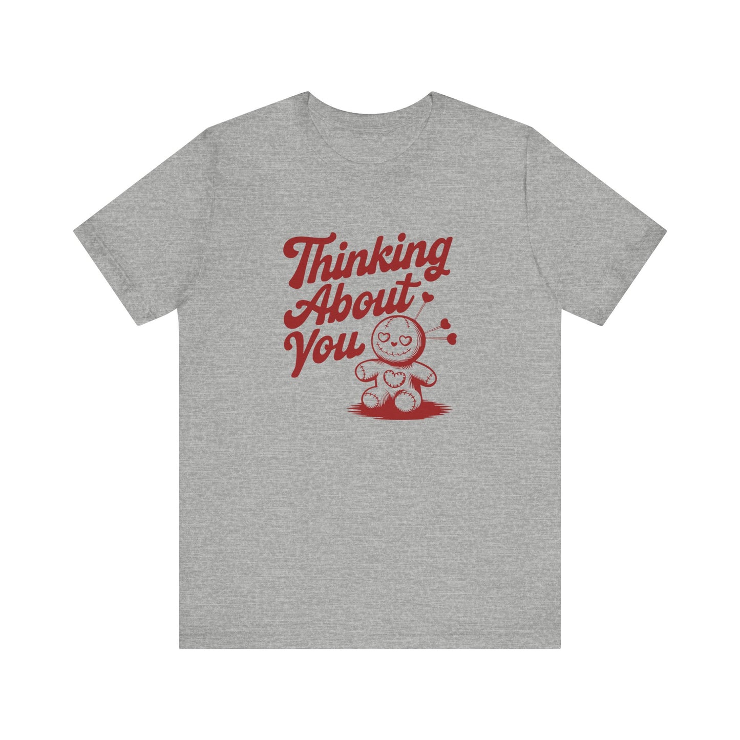 Thinking About You Shirt - Funny Gothic Breakup Voodoo Tee