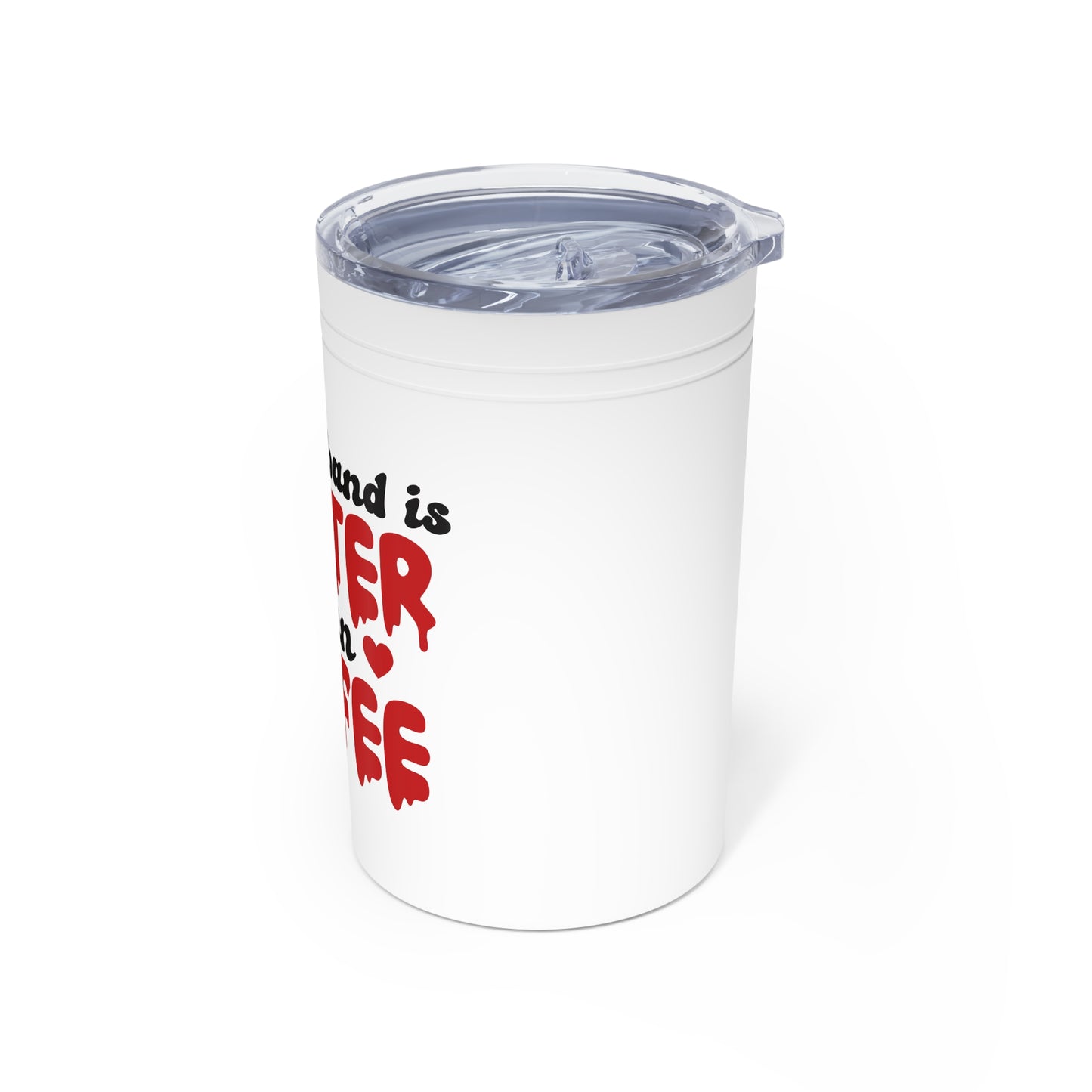 My Husband Is Hotter Than Coffee Insulated 11oz Tumbler - Funny Valentine's Gift - Goateez Style