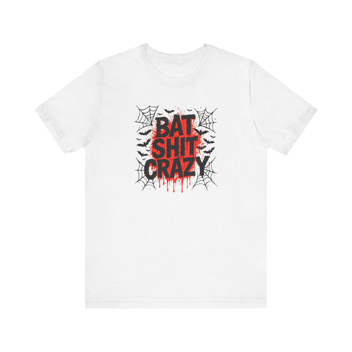 Bat Shit Crazy Shirt - Funny Halloween Graphic Tee, Spooky Humor T-Shirt