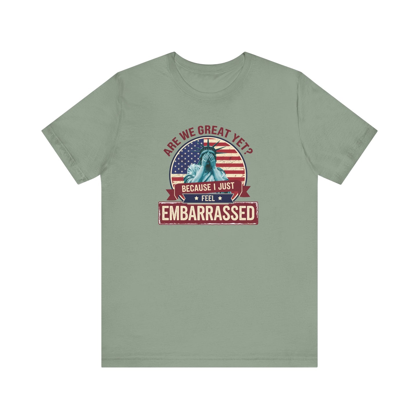 Are We Great Yet Shirt, Statue Liberty Protest Tee, Funny - Goateez Style