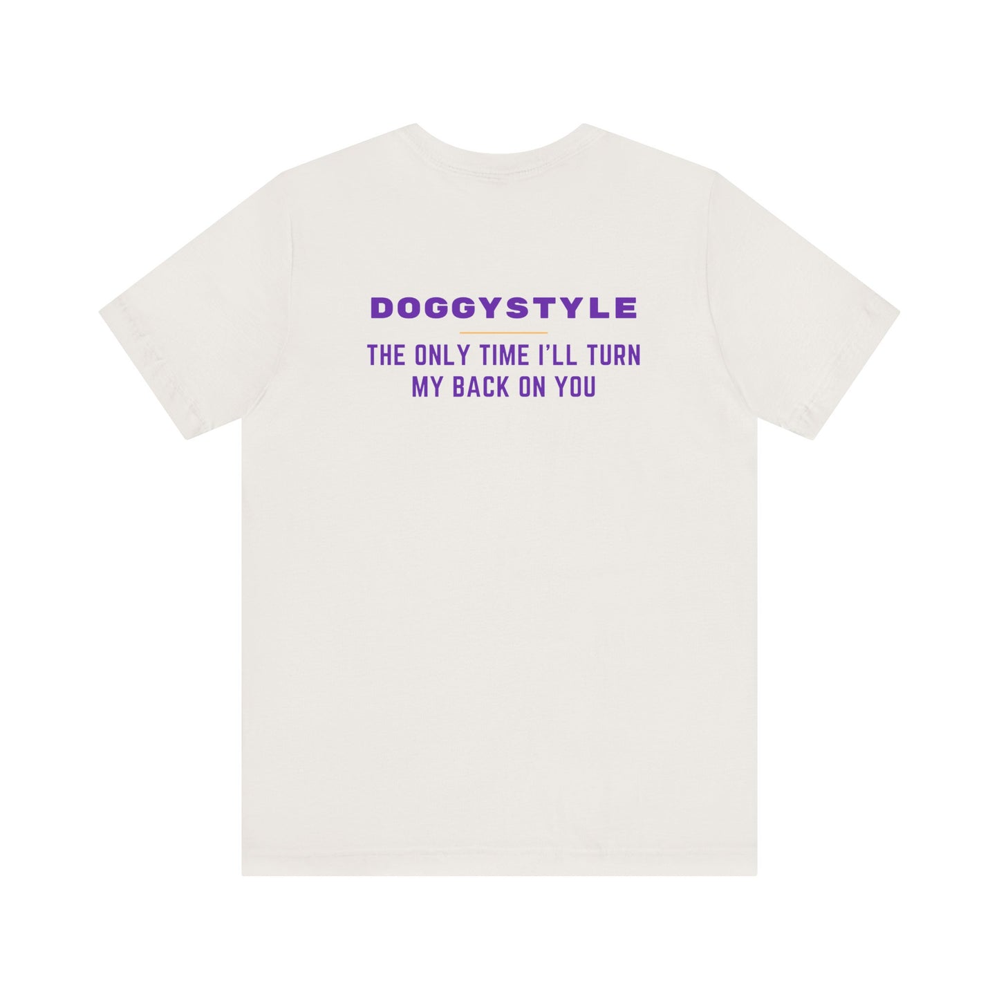 Doggy Style Shirt - Funny Adult Humor Back Print Tee, Naughty Innuendo T-Shirt, Cheeky Graphic Joke Shirt for Parties - Goateez Style