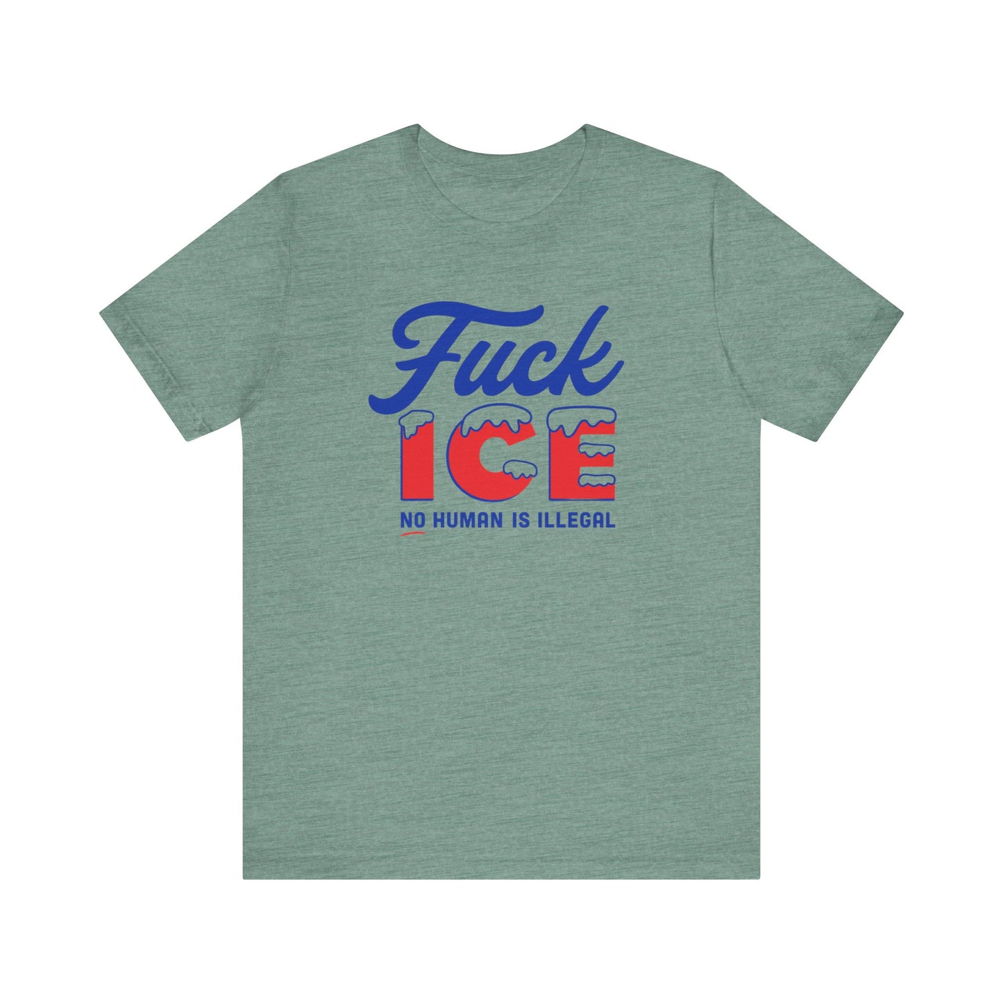 F*ck ICE Protest Shirt - No Human Is Illegal Tee