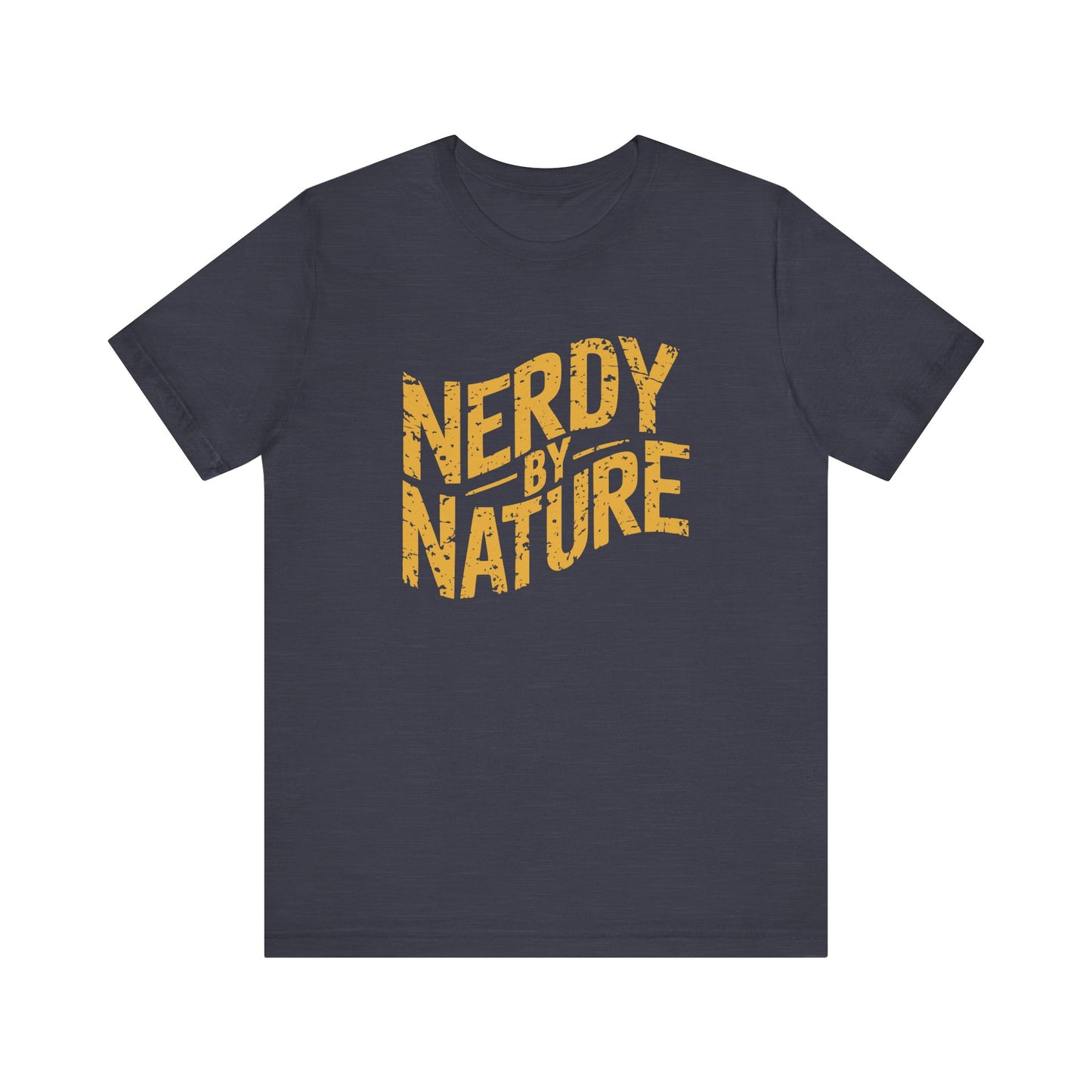 Nerdy By Nature T-Shirt - Funny Geek Humor Graphic Tee