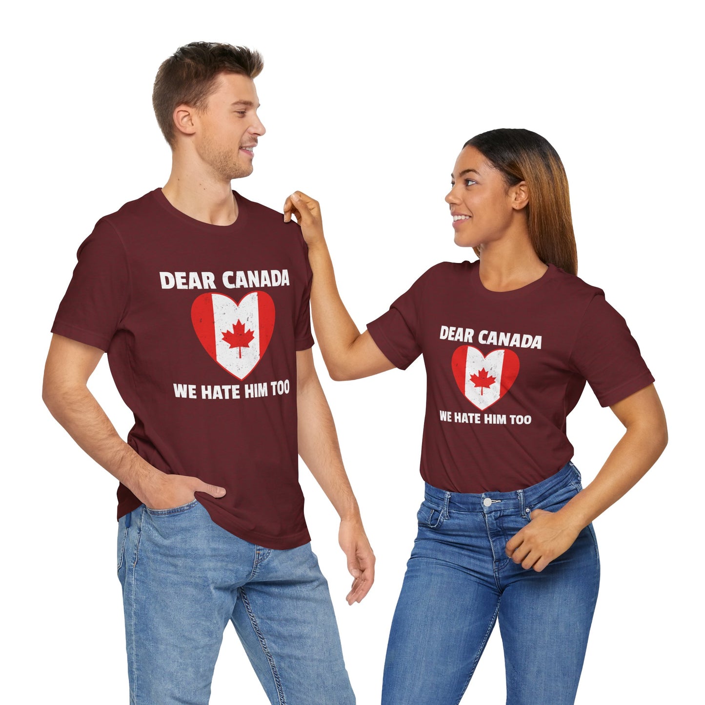Dear Canada Shirt - Anti Trump Funny Political Tee