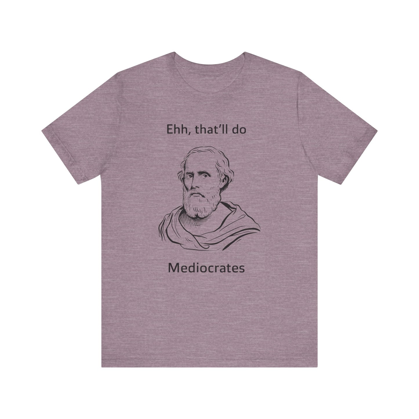 Mediocrates T-Shirt - Funny Ancient Philosophy Pun Tee - Goateez Style