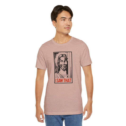 Jesus I Saw That Shirt – Funny Faith Humor Tee - Goateez Style