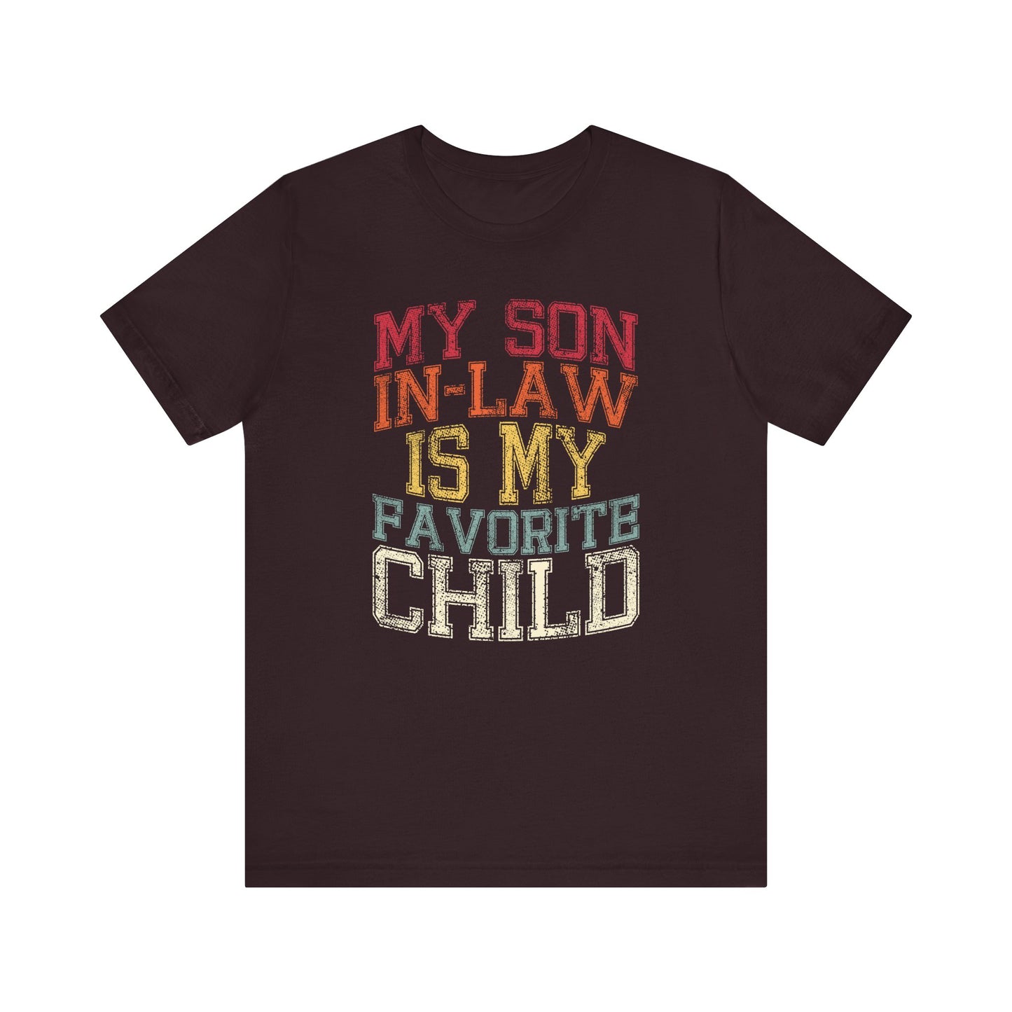 My Son-In-Law Is My Favorite Child T-Shirt - Funny Gift Idea - Goateez Style