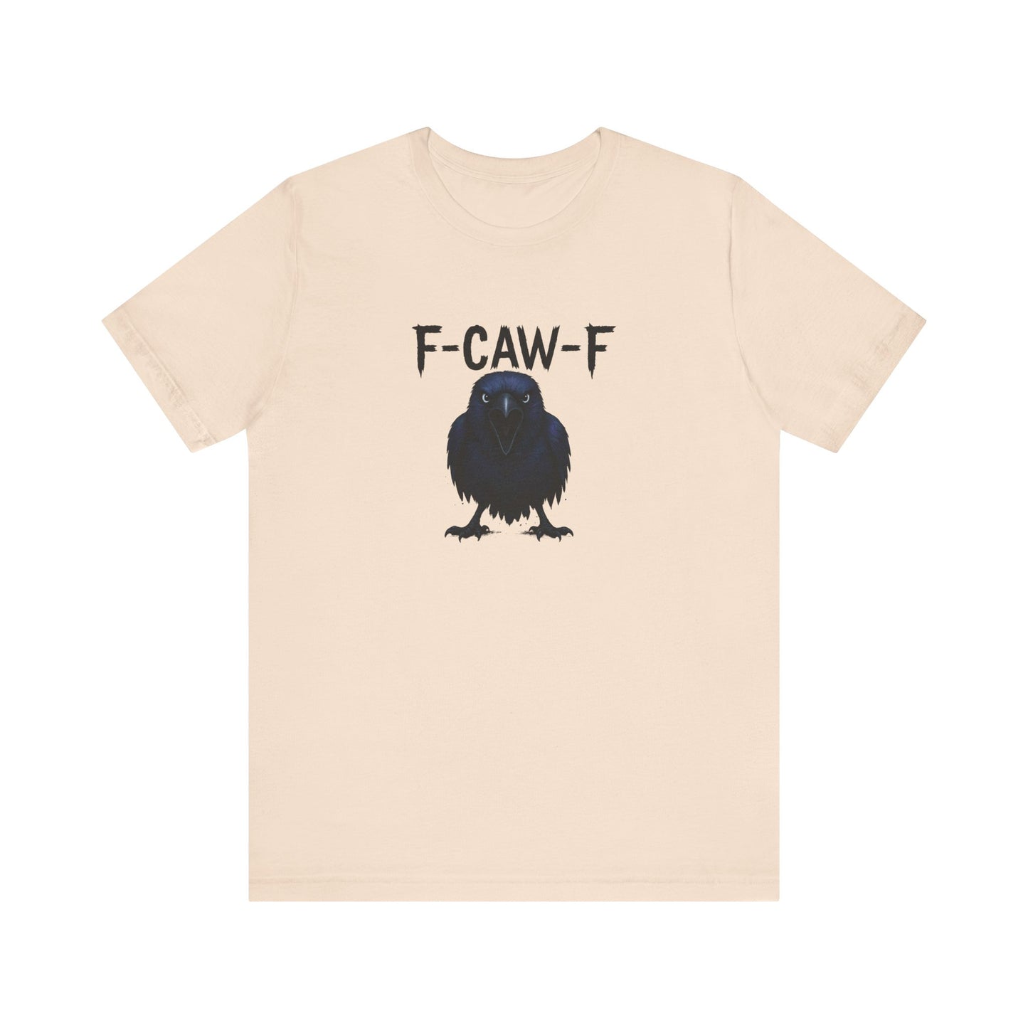 F-CAW-F Crow Shirt - Funny Raven Gothic Humor T-Shirt - Goateez Style
