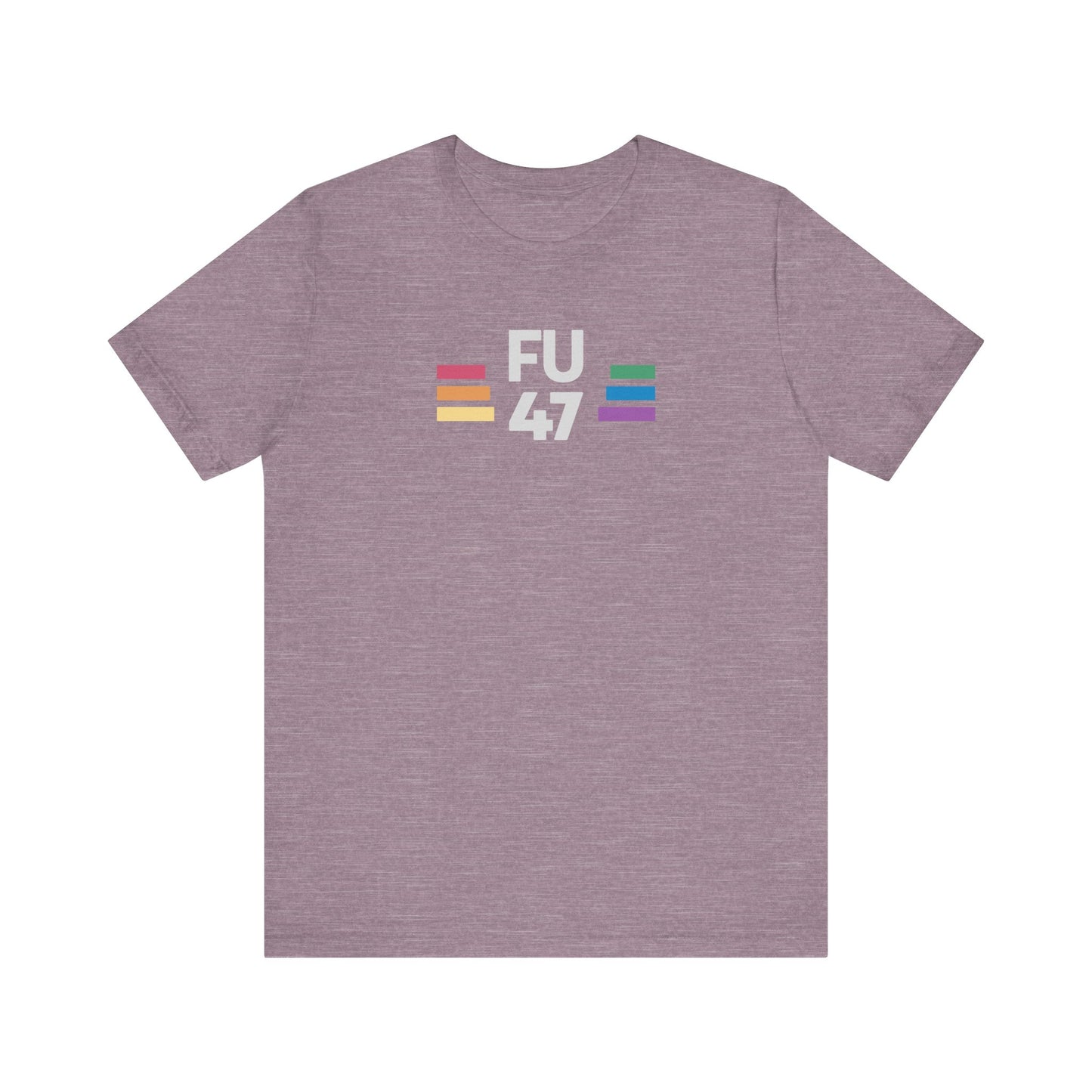 FU 47 LGBTQ Pride Anti-Trump Protest T-Shirt - Goateez Style
