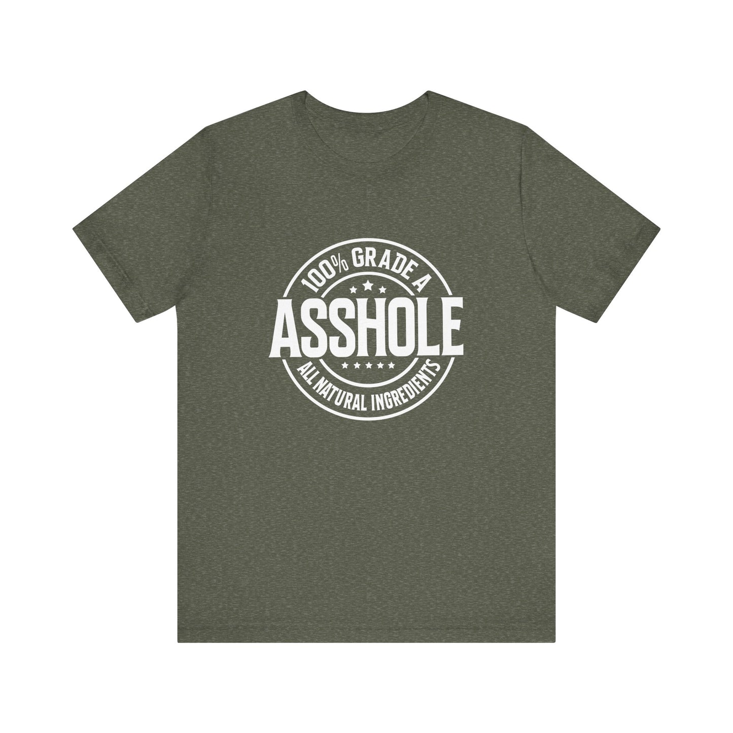100% Grade A Asshole T-Shirt - Funny Sarcastic Humor Tee - Goateez Style