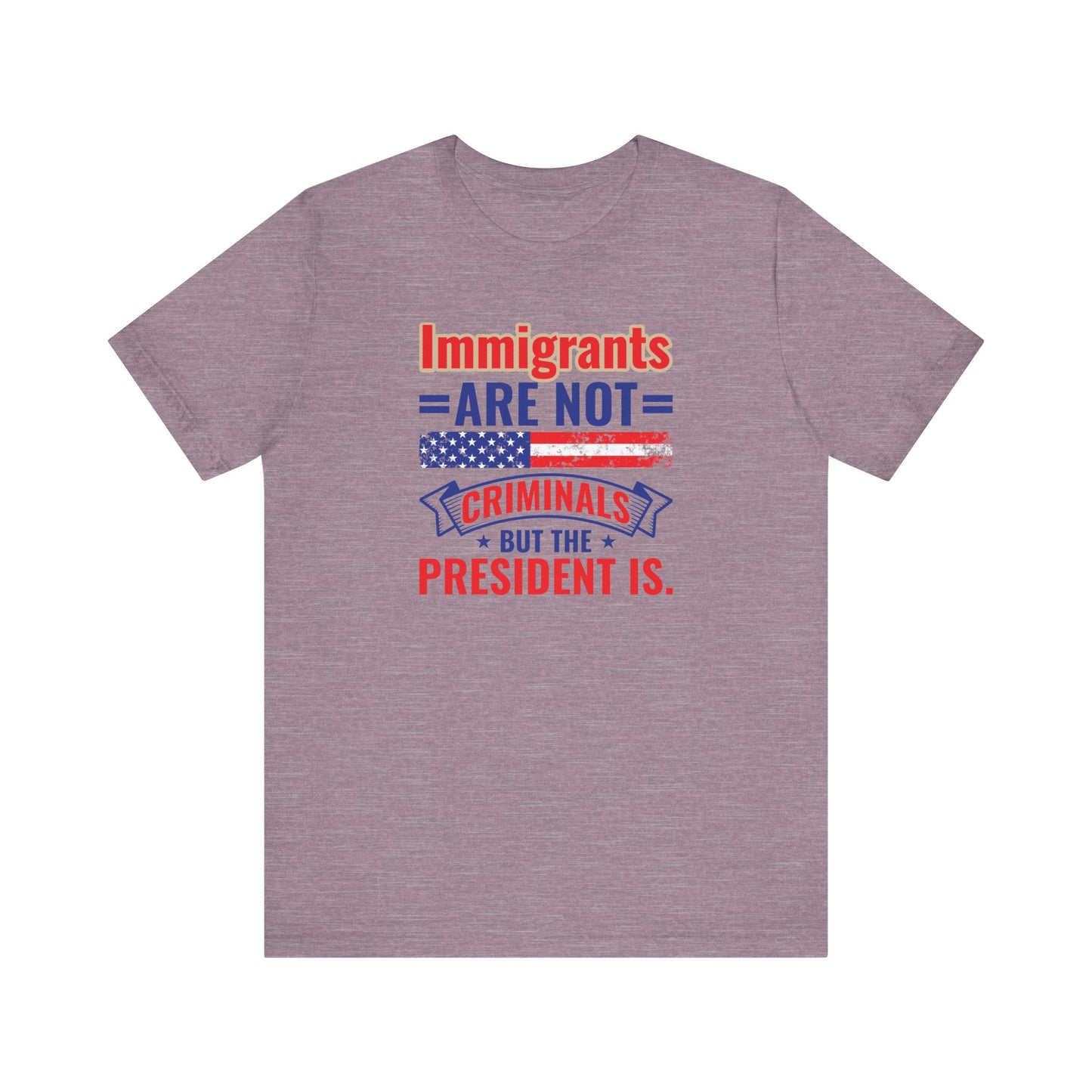 Immigrants Not Criminals Shirt | Bold Protest Activist Tee - Goateez Style