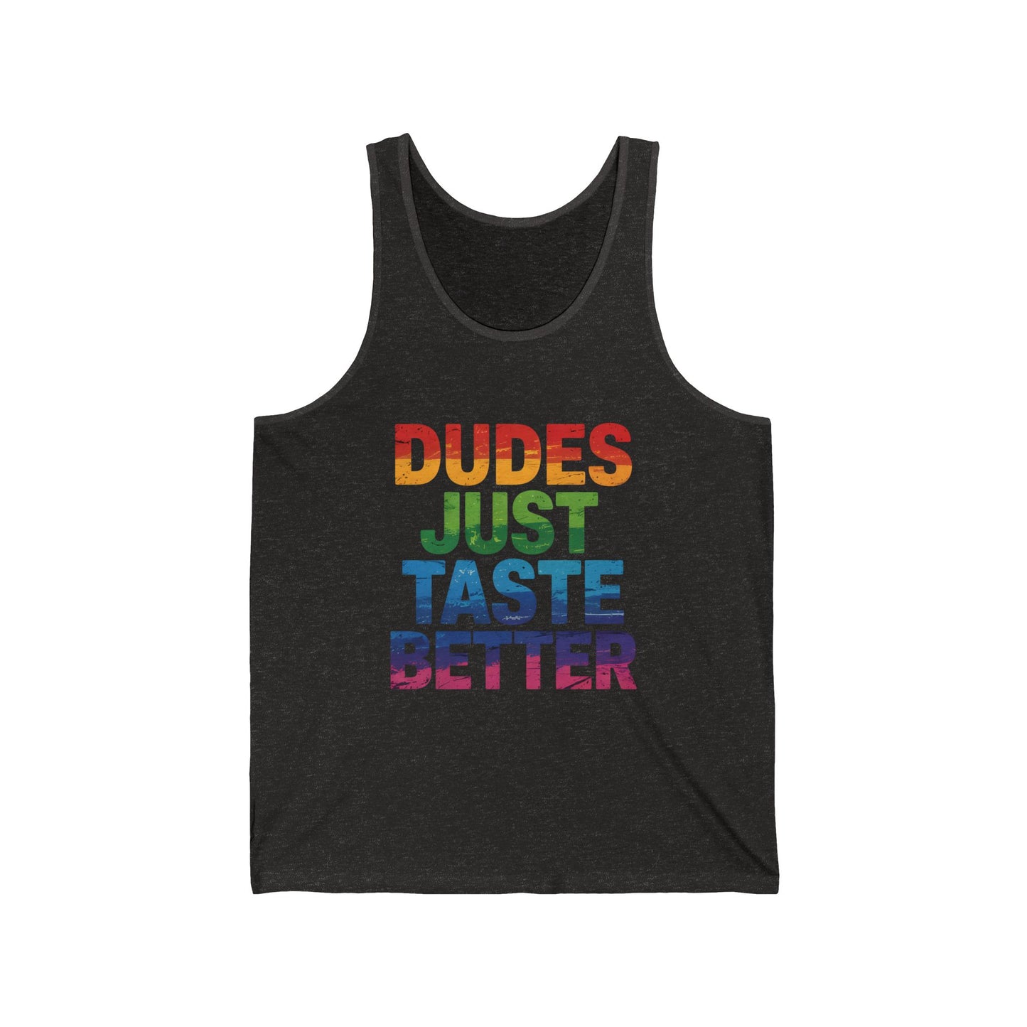 Dudes Just Taste Better Tank - Funny LGBTQ Pride Festival Top