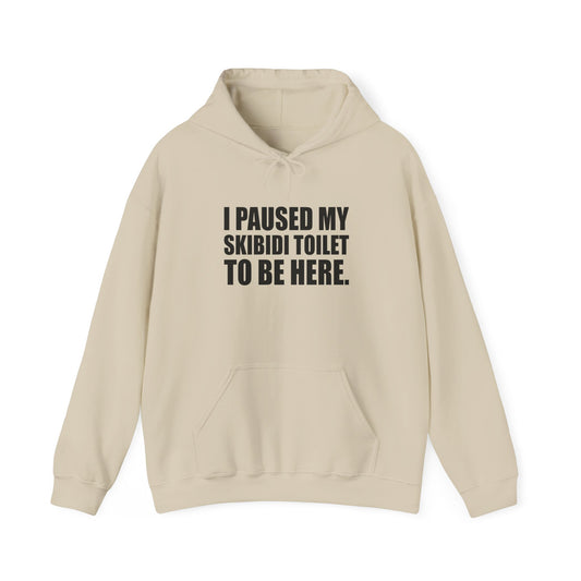 I Paused My Skibidi Toilet Hoodie - Funny Meme Hoodie - Goateez Style