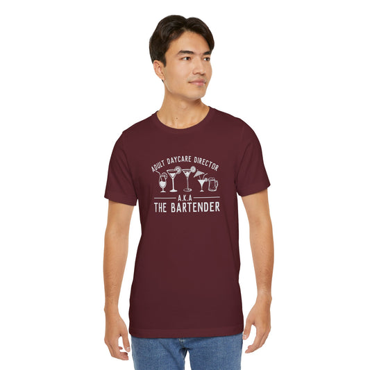 Adult Daycare Director Bartender Funny Drinking Tee - Goateez Style