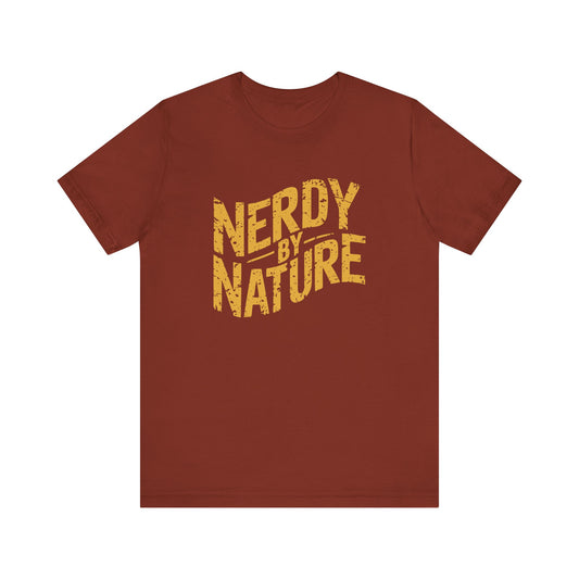 Nerdy By Nature T-Shirt - Funny Geek Humor Graphic Tee - Goateez Style