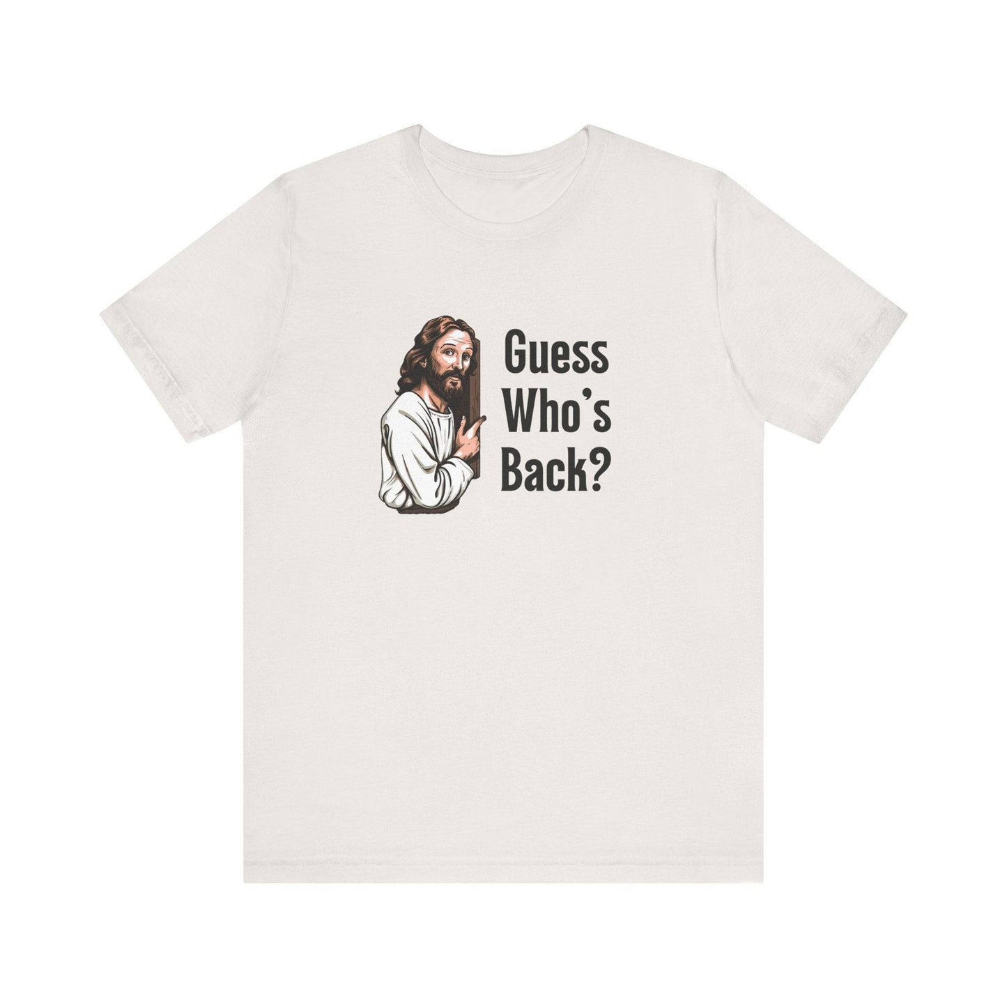 Guess Who's Back Easter T-Shirt - Funny Jesus Resurrection Tee - Goateez Style