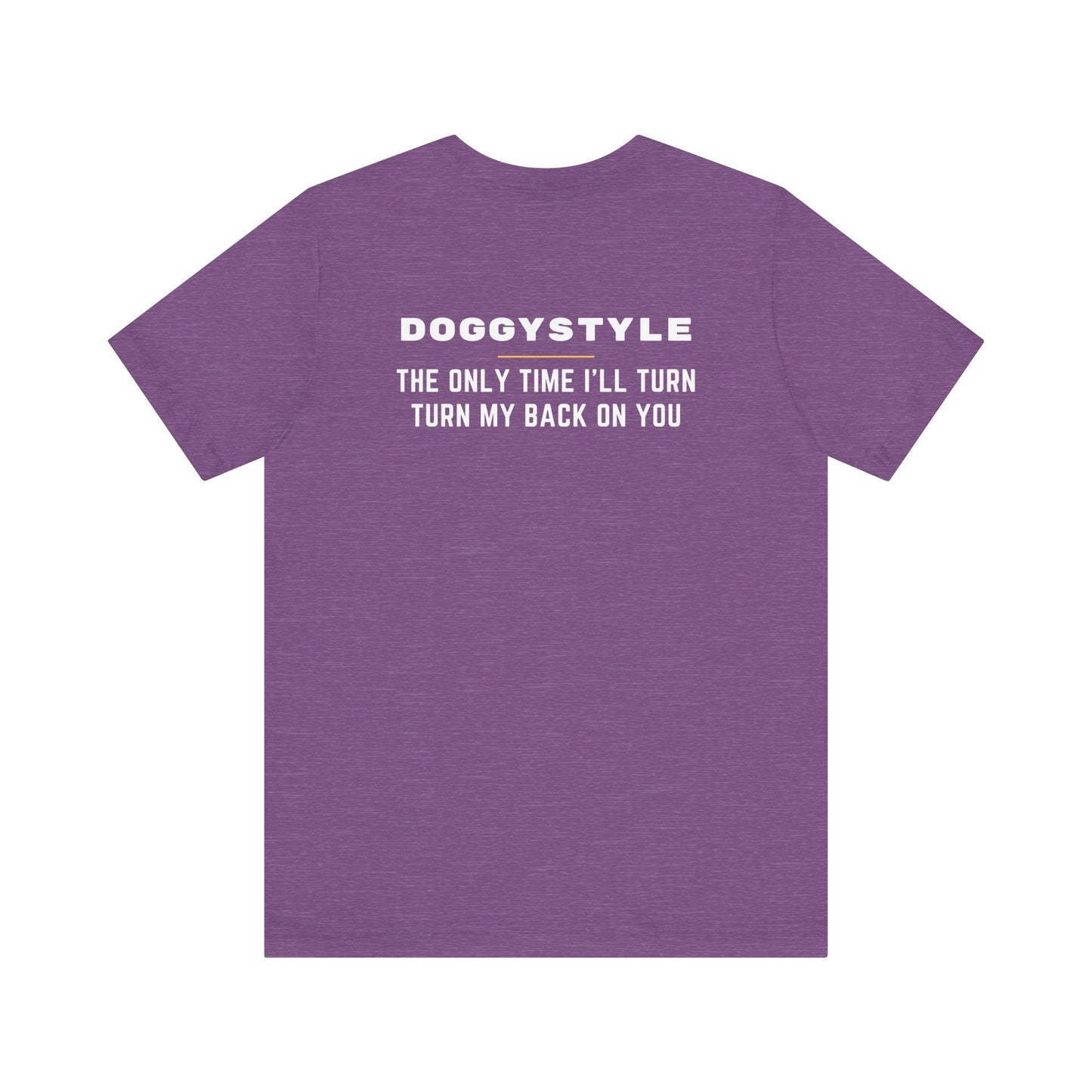 Doggy Style Shirt - Funny Adult Humor Back Print Tee, Naughty Innuendo T-Shirt, Cheeky Graphic Joke Shirt for Parties - Goateez Style