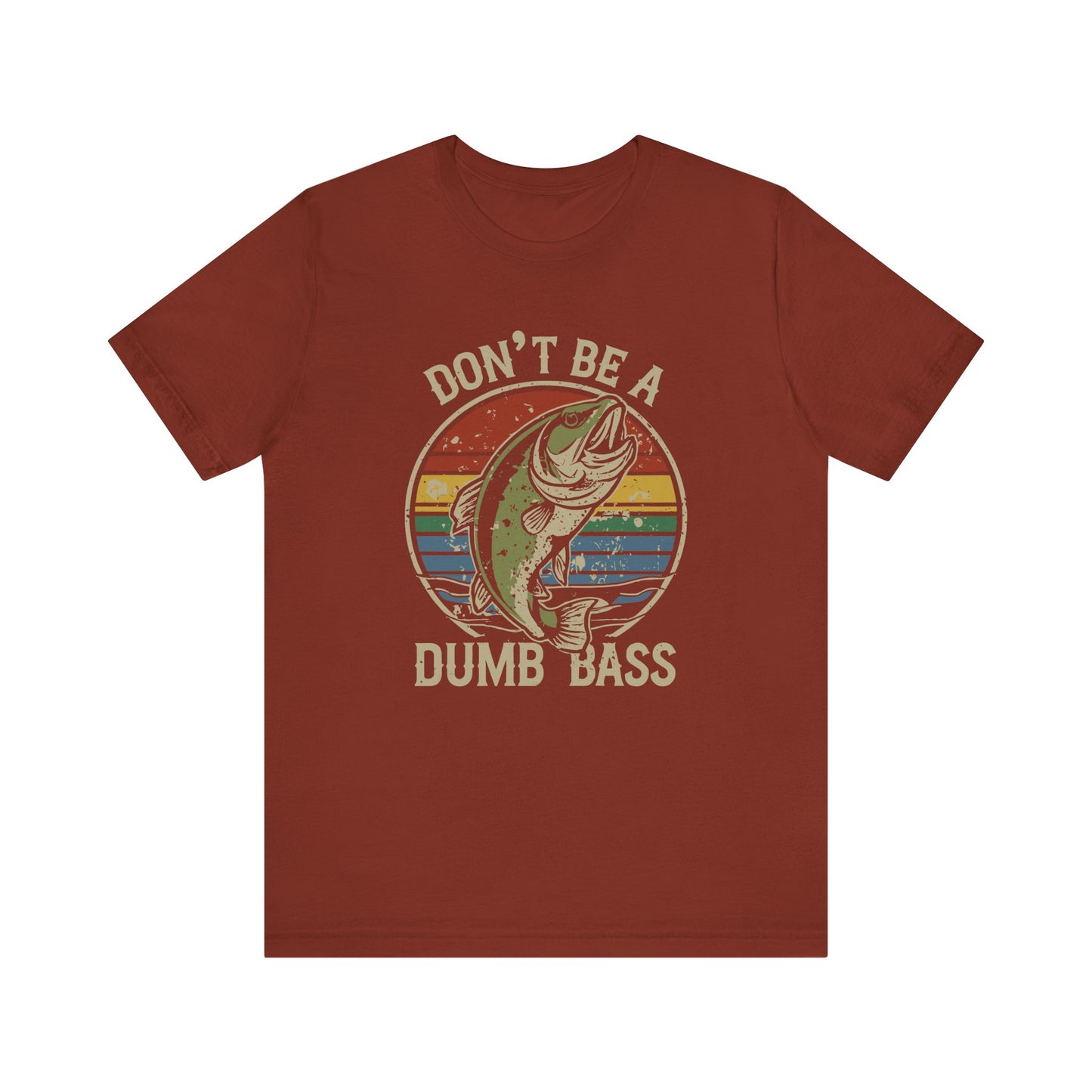 Don't Be a Dumb Bass T-Shirt - Funny Fishing Humor Tee - Goateez Style
