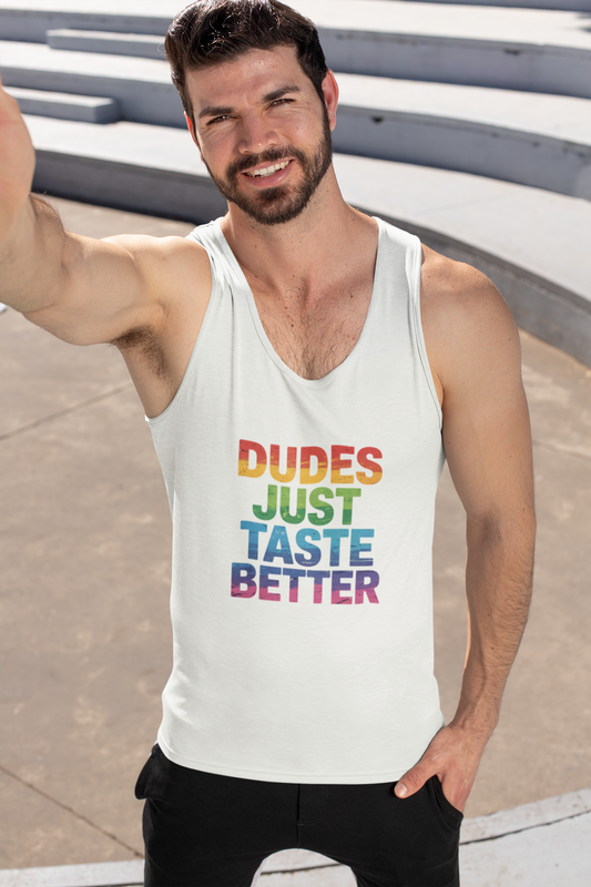 Dudes Just Taste Better Tank - Funny LGBTQ Pride Festival Top - Goateez Style
