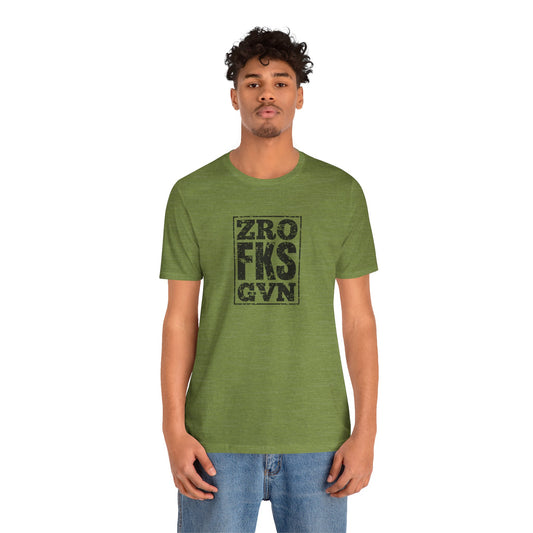 Zero F*cks Given T-Shirt - Funny Sarcastic Attitude Tee - Goateez Style