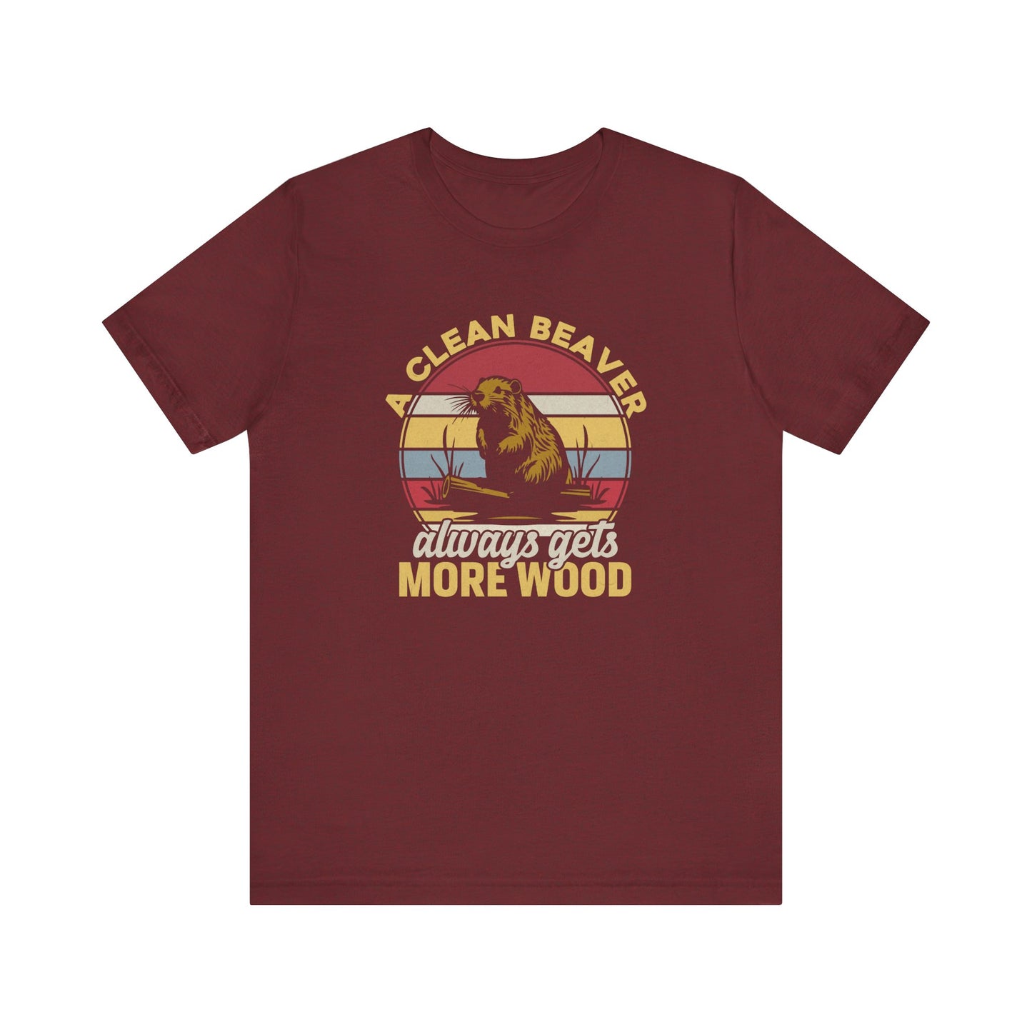 Funny Beaver T-Shirt - A Clean Beaver Always Gets More Wood - Goateez Style