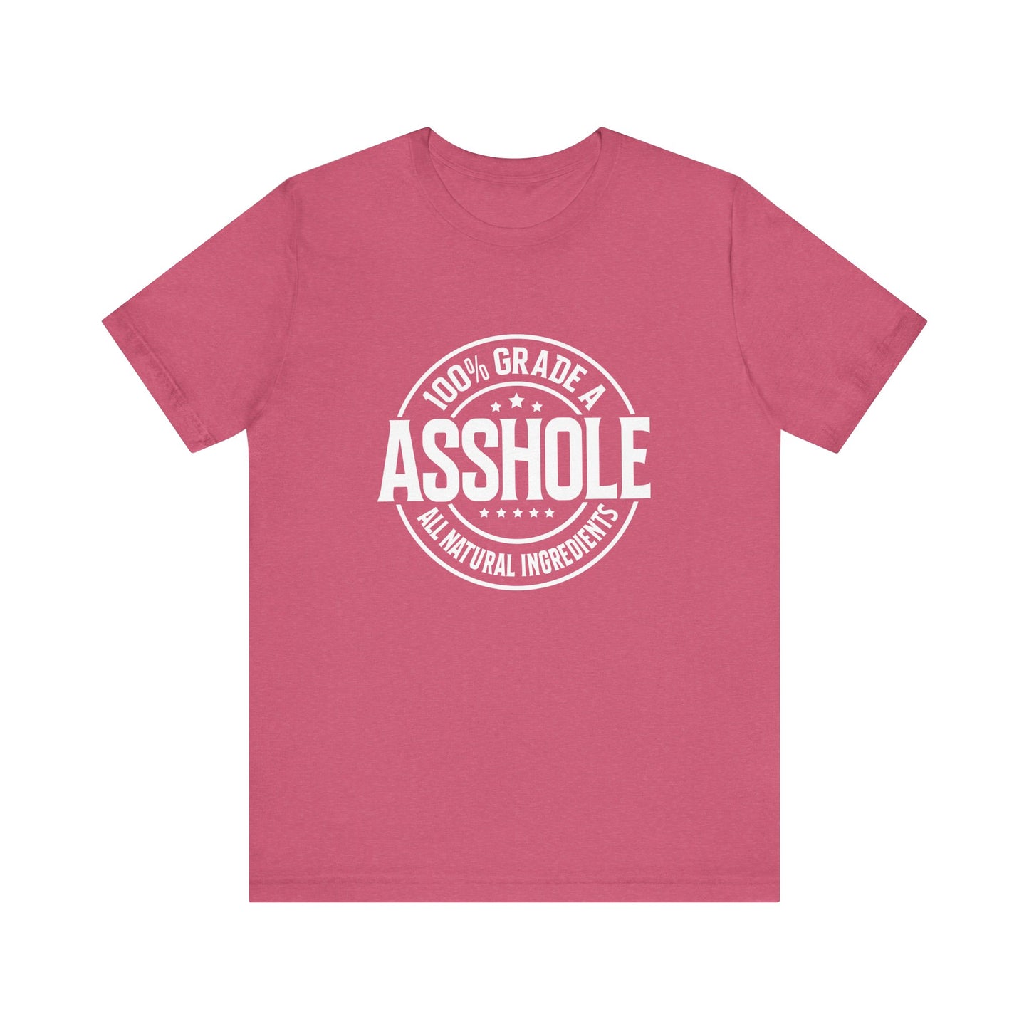 100% Grade A Asshole T-Shirt - Funny Sarcastic Humor Tee - Goateez Style