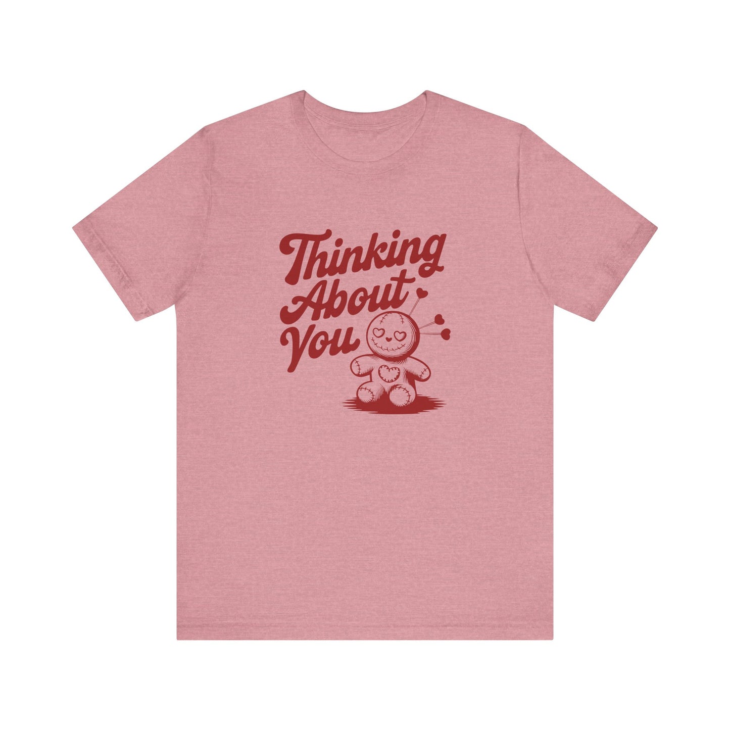Thinking About You Shirt - Funny Gothic Breakup Voodoo Tee