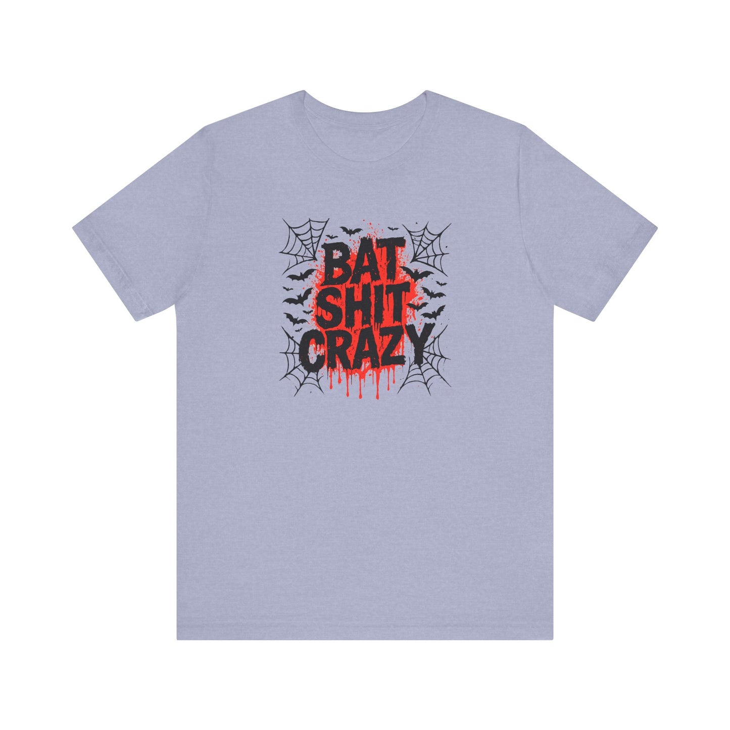 Bat Shit Crazy Shirt - Funny Halloween Graphic Tee, Spooky Humor T-Shirt