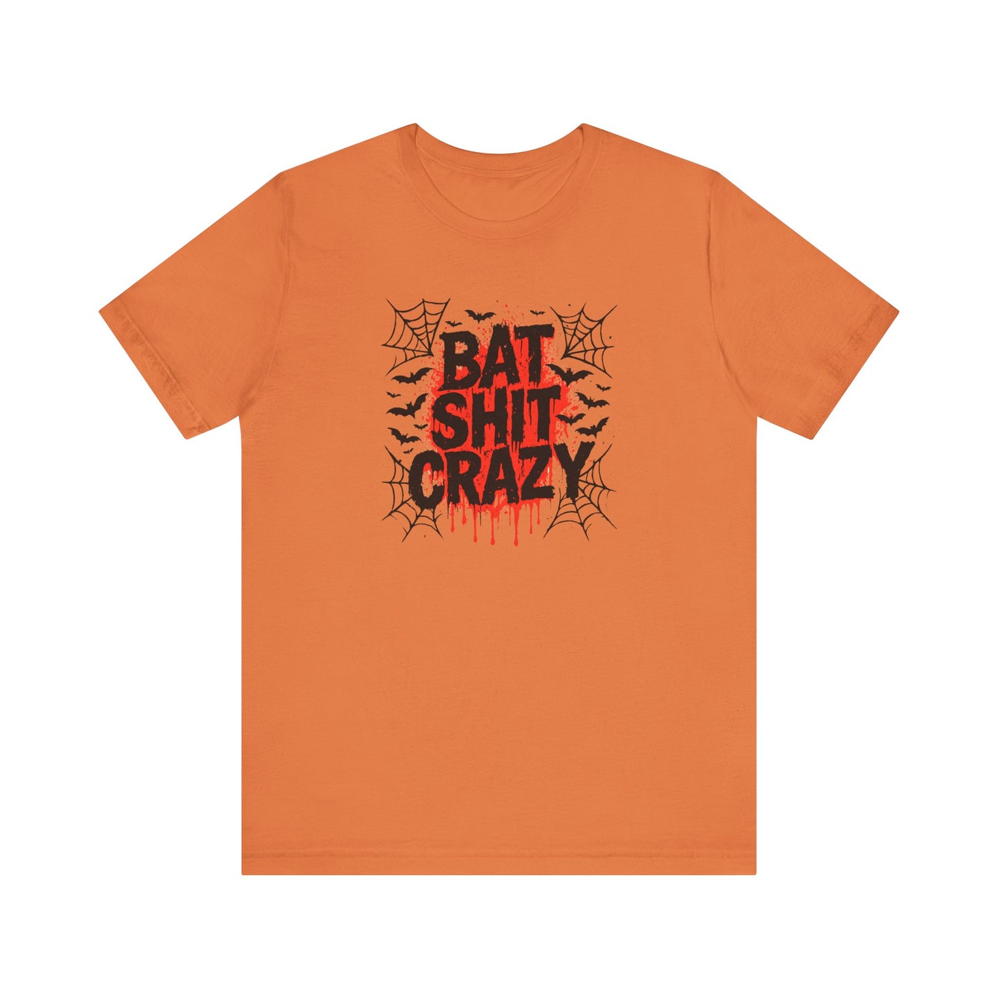 Bat Shit Crazy Shirt - Funny Halloween Graphic Tee, Spooky Humor T-Shirt