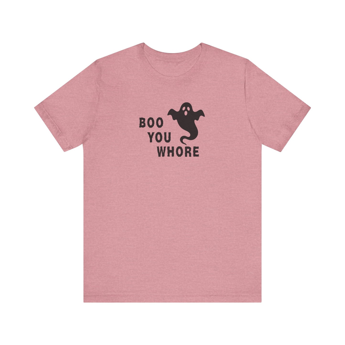 Boo You Whore T-Shirt - Funny Halloween Mean Ghost Tee