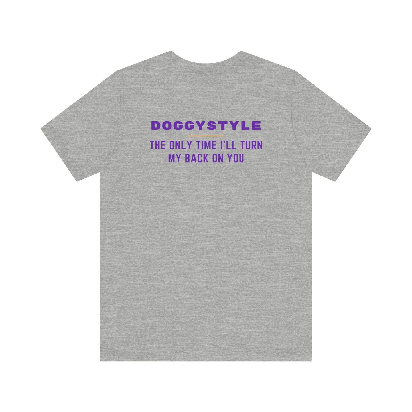 Doggy Style Shirt - Funny Adult Humor Back Print Tee, Naughty Innuendo T-Shirt, Cheeky Graphic Joke Shirt for Parties - Goateez Style