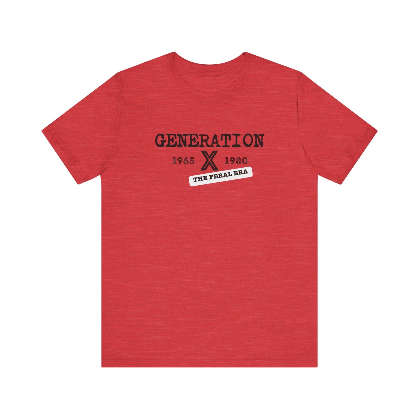 Generation X 1965-1980 The Feral Era T-Shirt - Nostalgic Retro Design