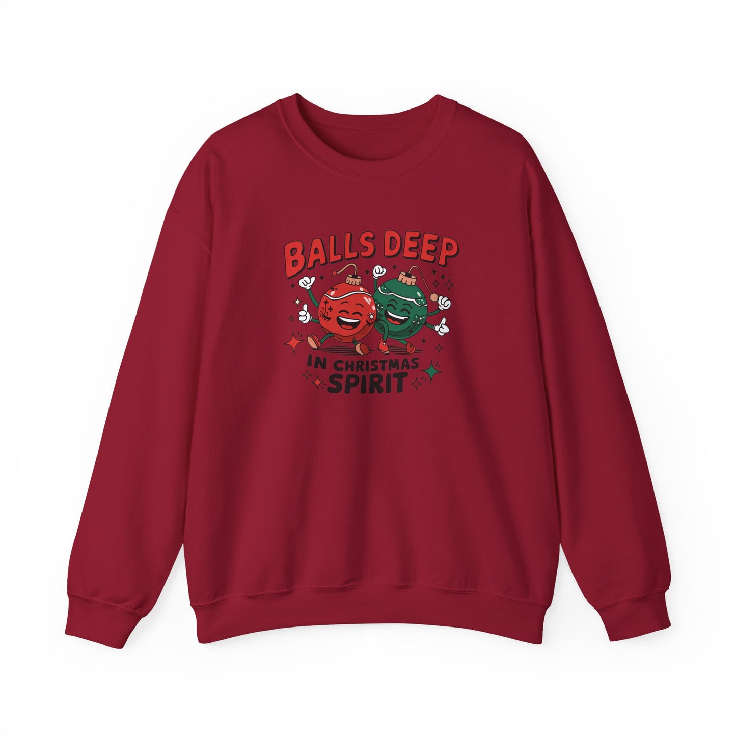 Balls Deep in Christmas Spirit Sweatshirt Funny