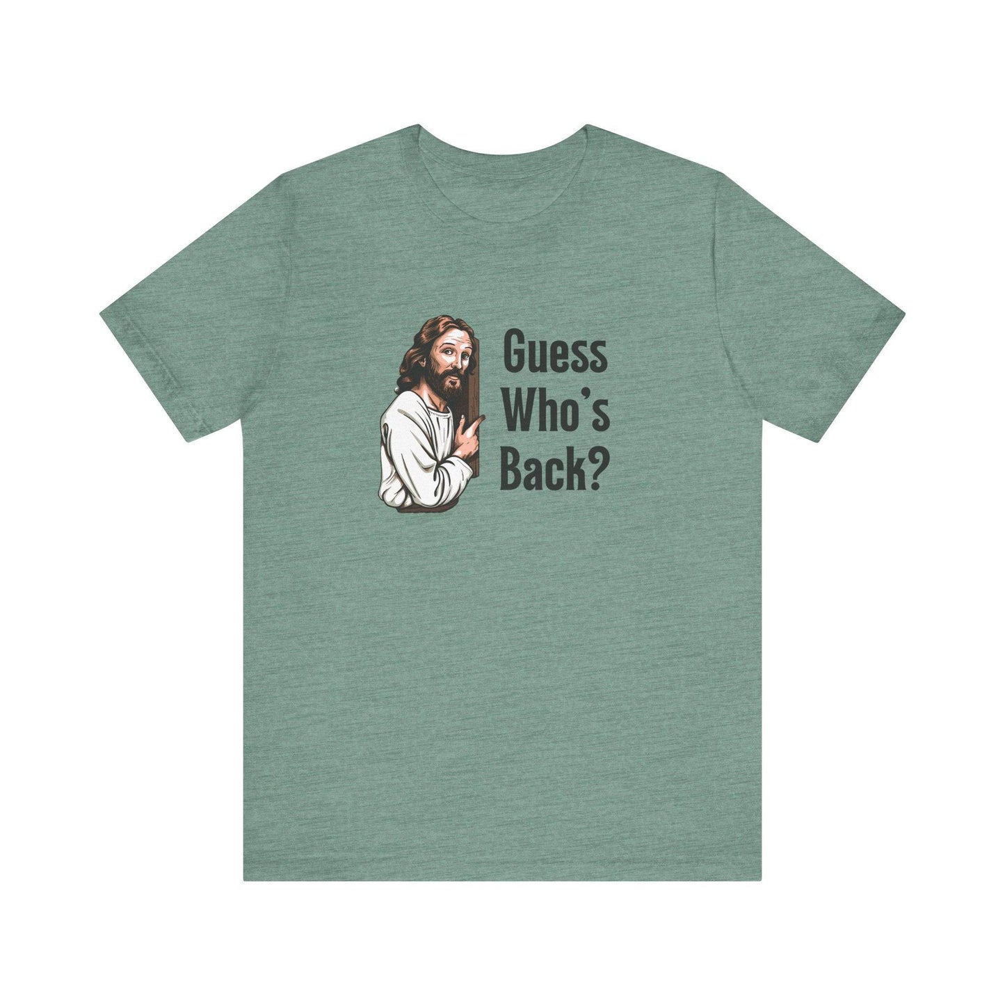 Guess Who's Back Easter T-Shirt - Funny Jesus Resurrection Tee - Goateez Style