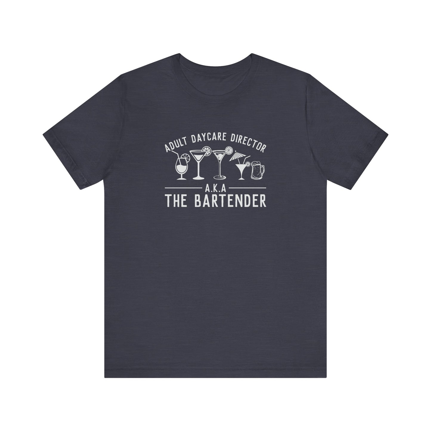 Adult Daycare Director Bartender Funny Drinking Tee - Goateez Style