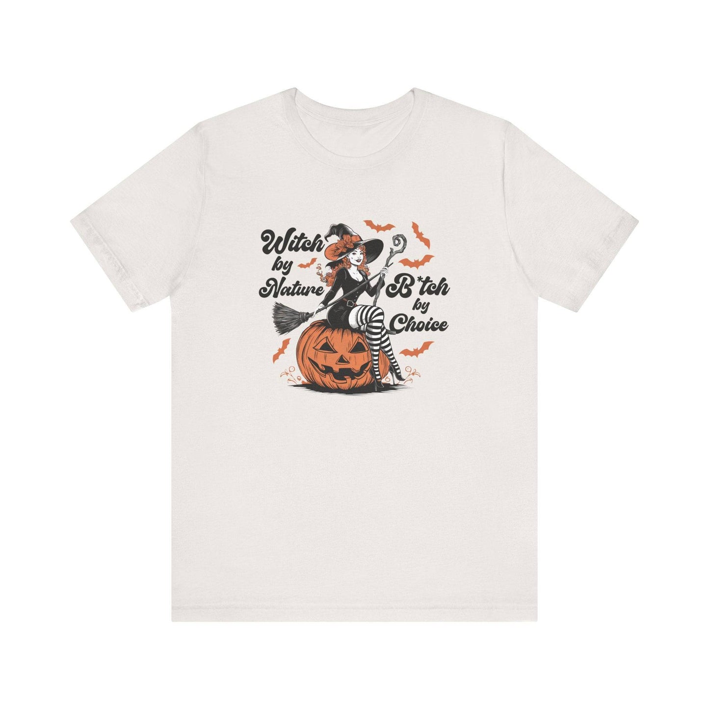Witch by Nature B*tch by Choice Halloween T-Shirt Funny Gift - Goateez Style