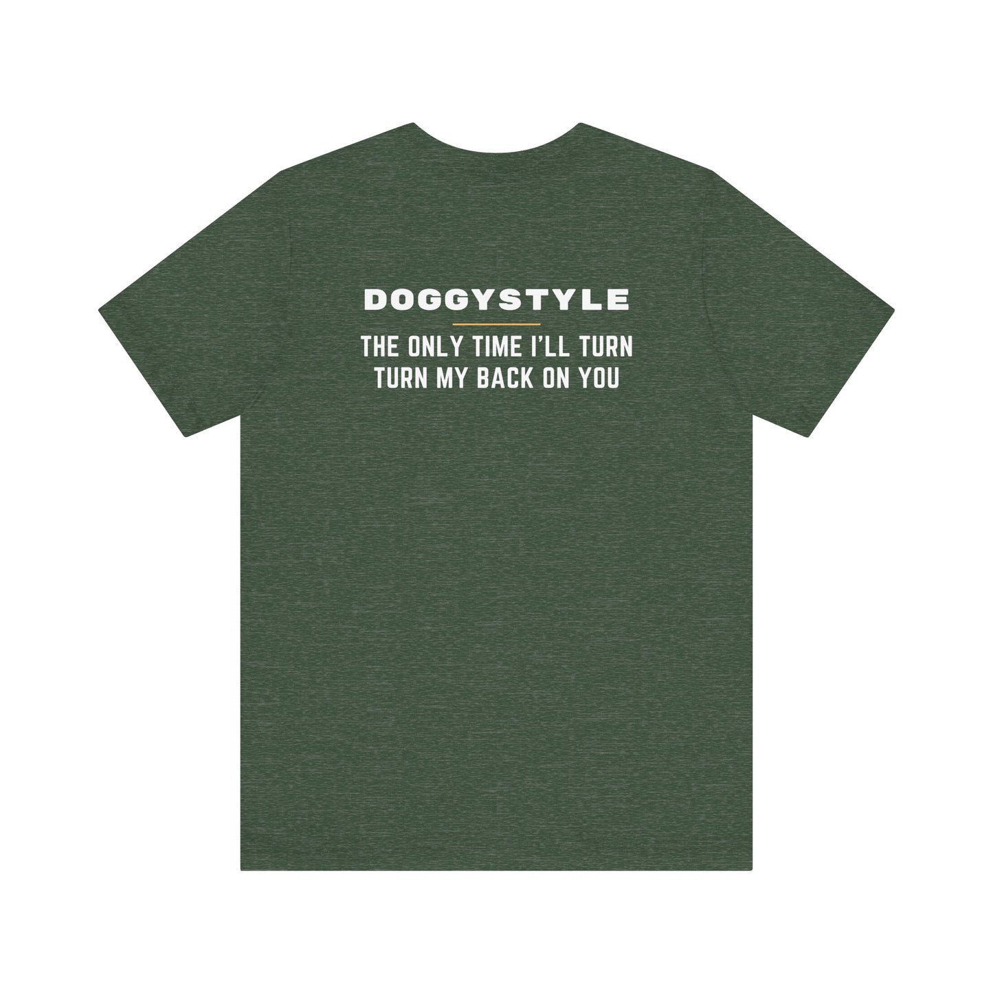 Doggy Style Shirt - Funny Adult Humor Back Print Tee, Naughty Innuendo T-Shirt, Cheeky Graphic Joke Shirt for Parties - Goateez Style