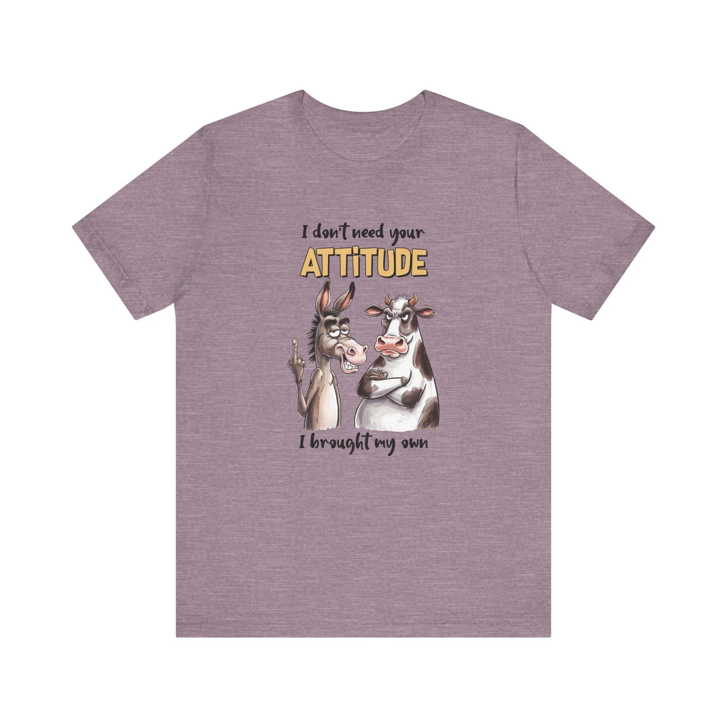 Attitude Shirt - Funny Donkey and Cow Humor Tee
