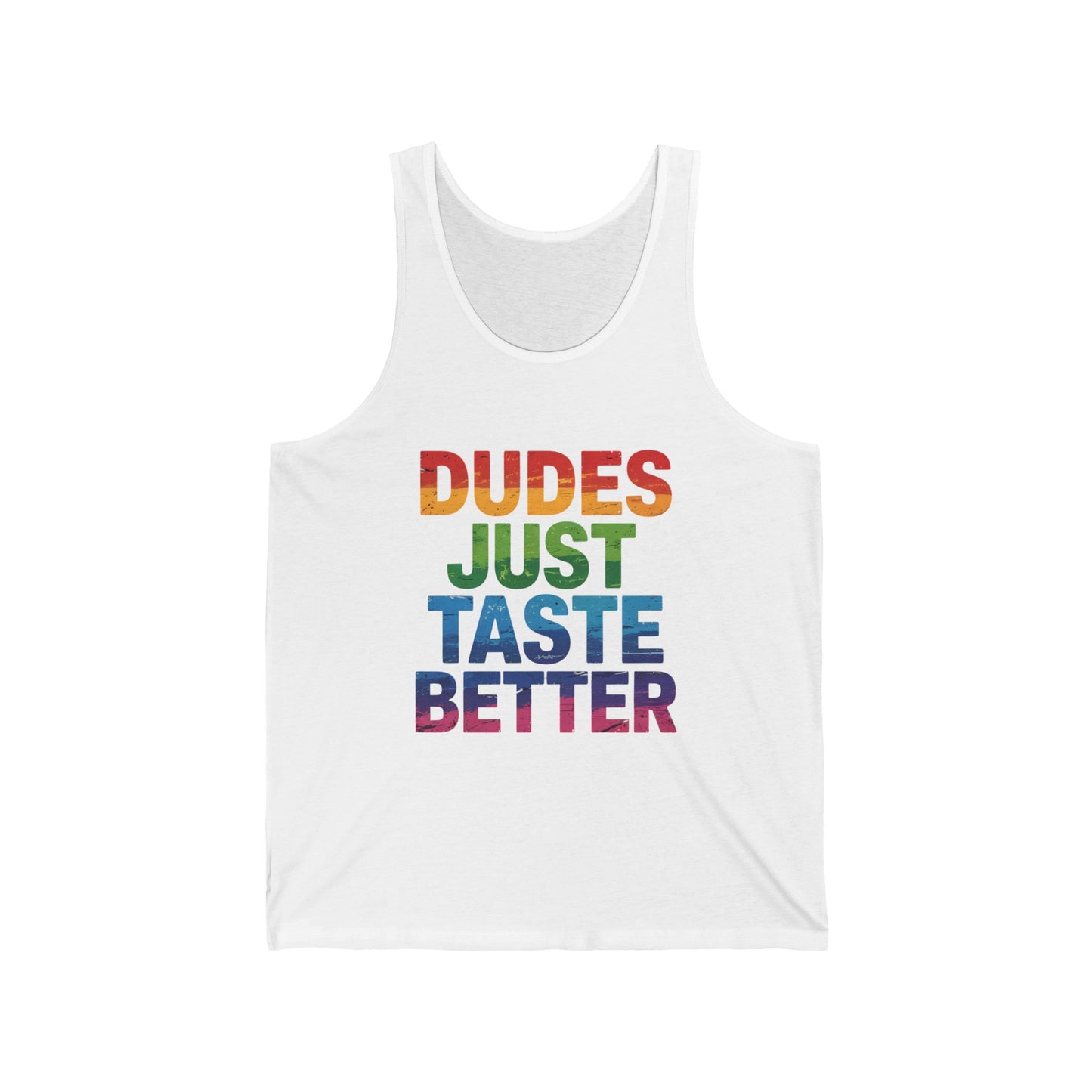 Dudes Just Taste Better Tank - Funny LGBTQ Pride Festival Top