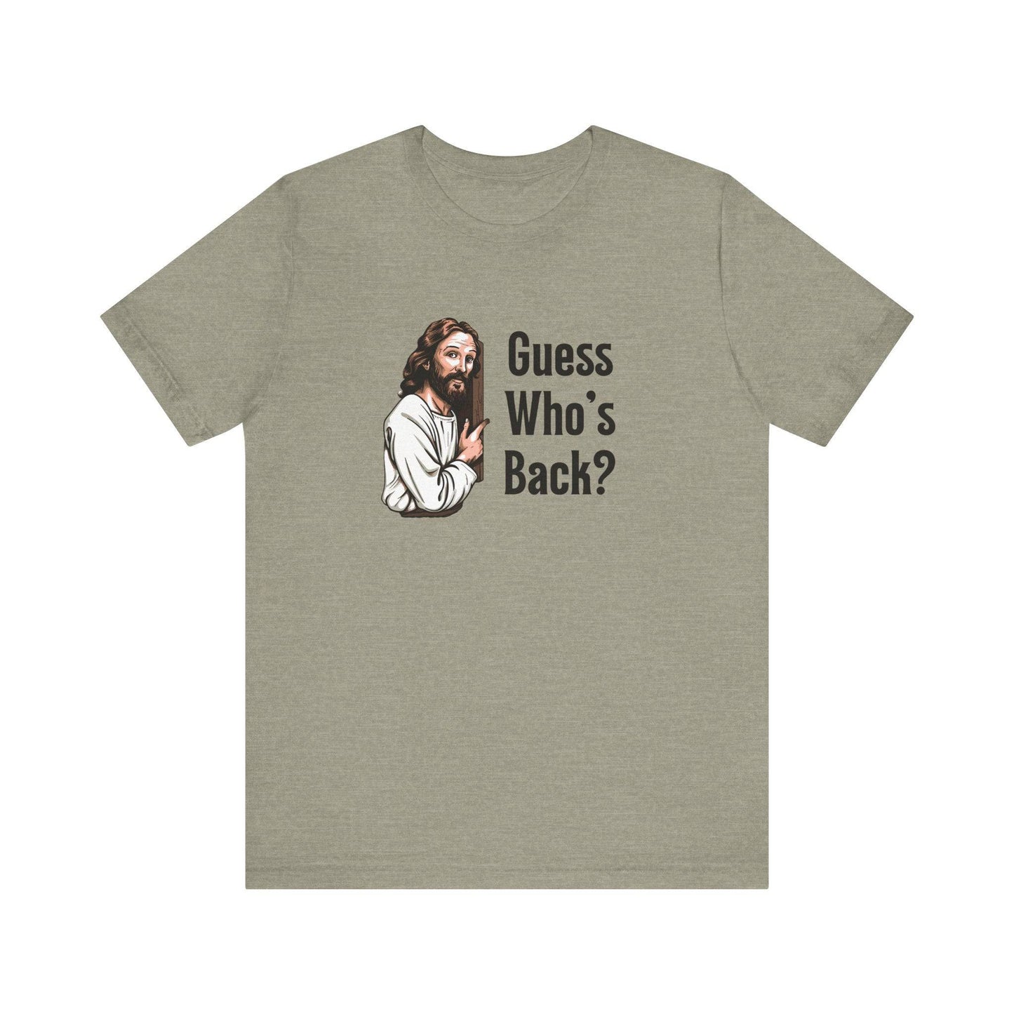 Guess Who's Back Easter T-Shirt - Funny Jesus Resurrection Tee - Goateez Style