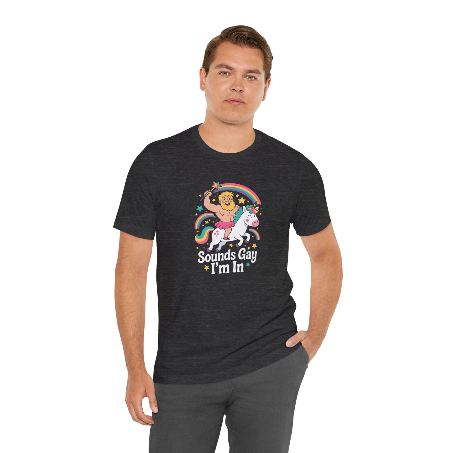 Sounds Gay I'm In Shirt - Funny LGBTQ Rainbow Unicorn Tee - Goateez Style