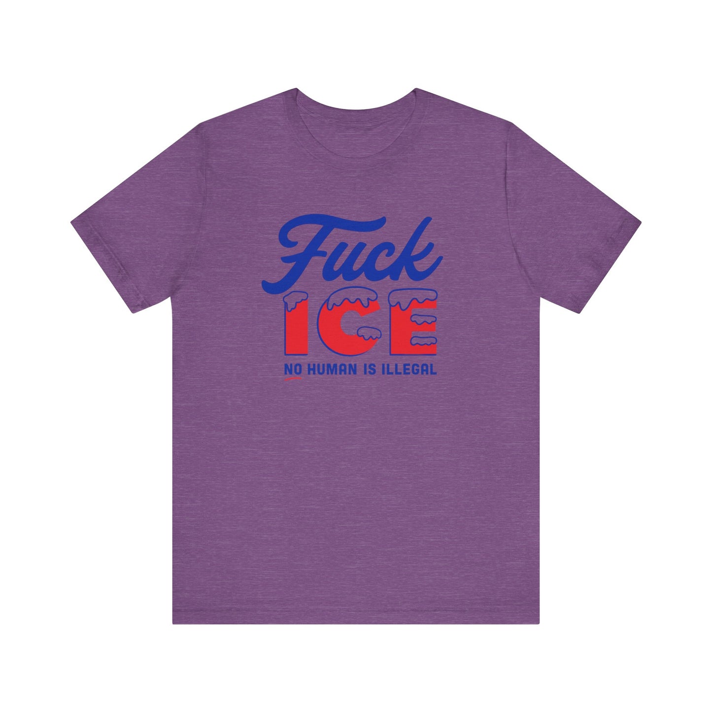 F*ck ICE Protest Shirt - No Human Is Illegal Tee