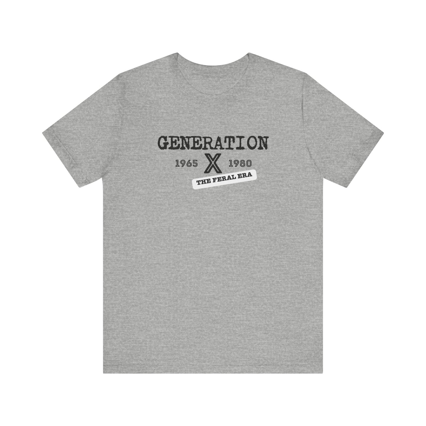 Generation X 1965-1980 The Feral Era T-Shirt - Nostalgic Retro Design