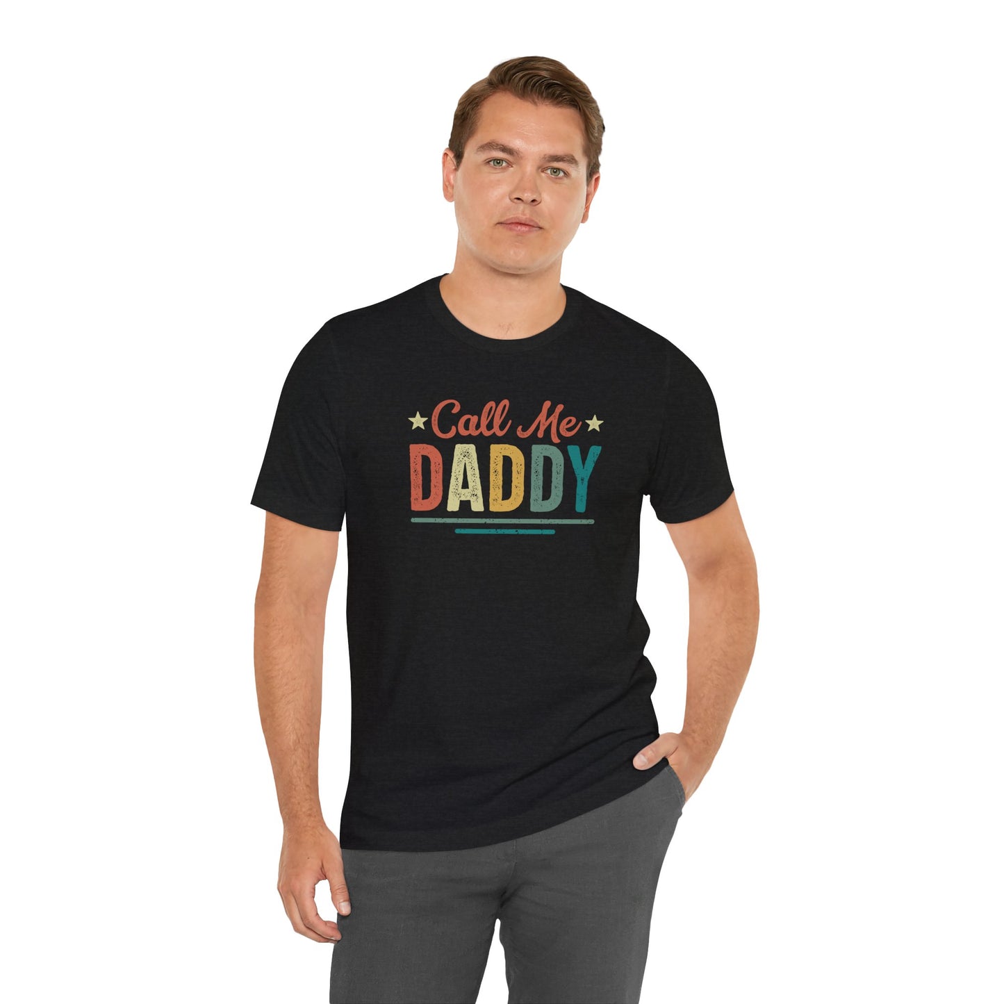 Call Me Daddy Funny Tee for Pride or New Dads
