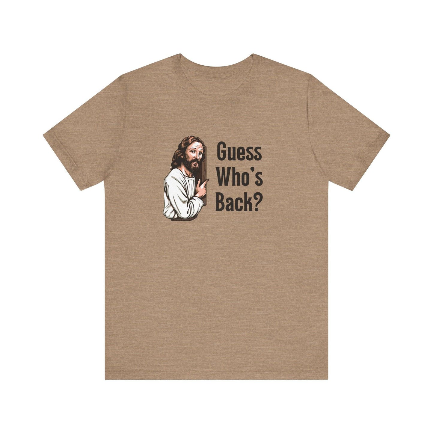 Guess Who's Back Easter T-Shirt - Funny Jesus Resurrection Tee - Goateez Style