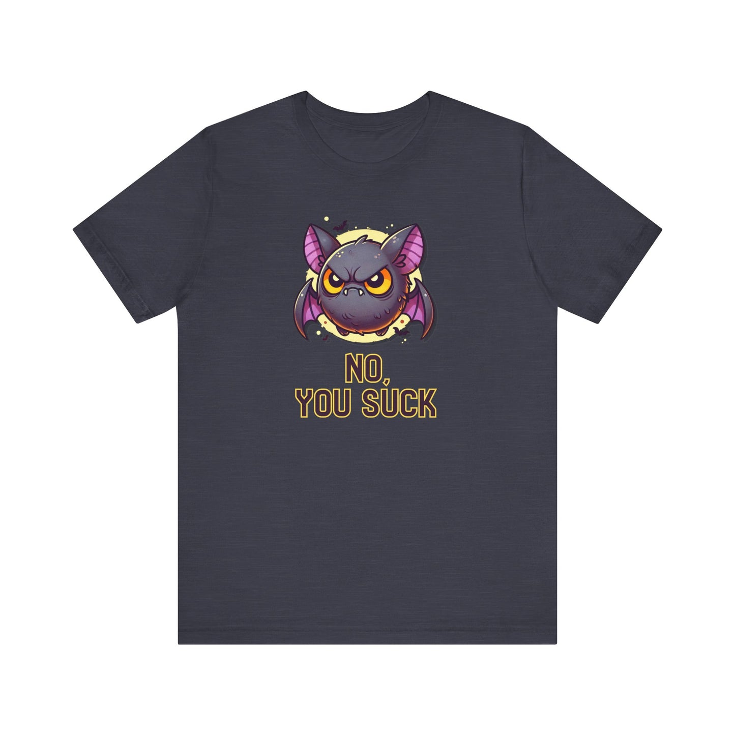 No, You Suck Halloween T-Shirt - Funny Bat Innuendo Tee - Goateez Style