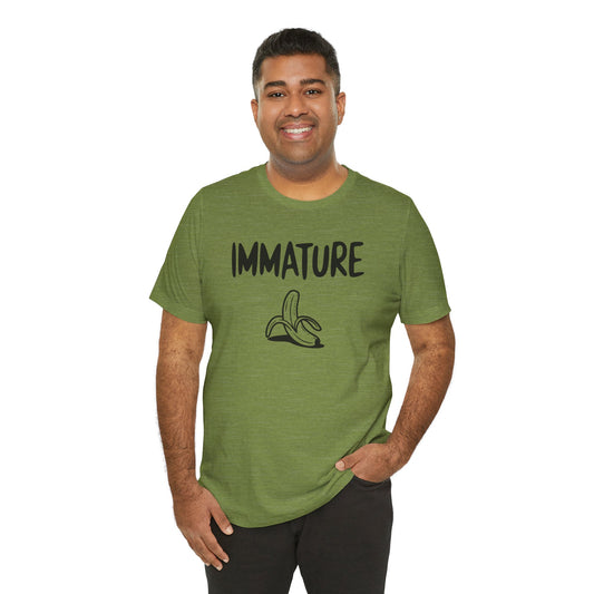 Immature But At Least I'm Fun T-Shirt - Funny Humor Tee - Goateez Style