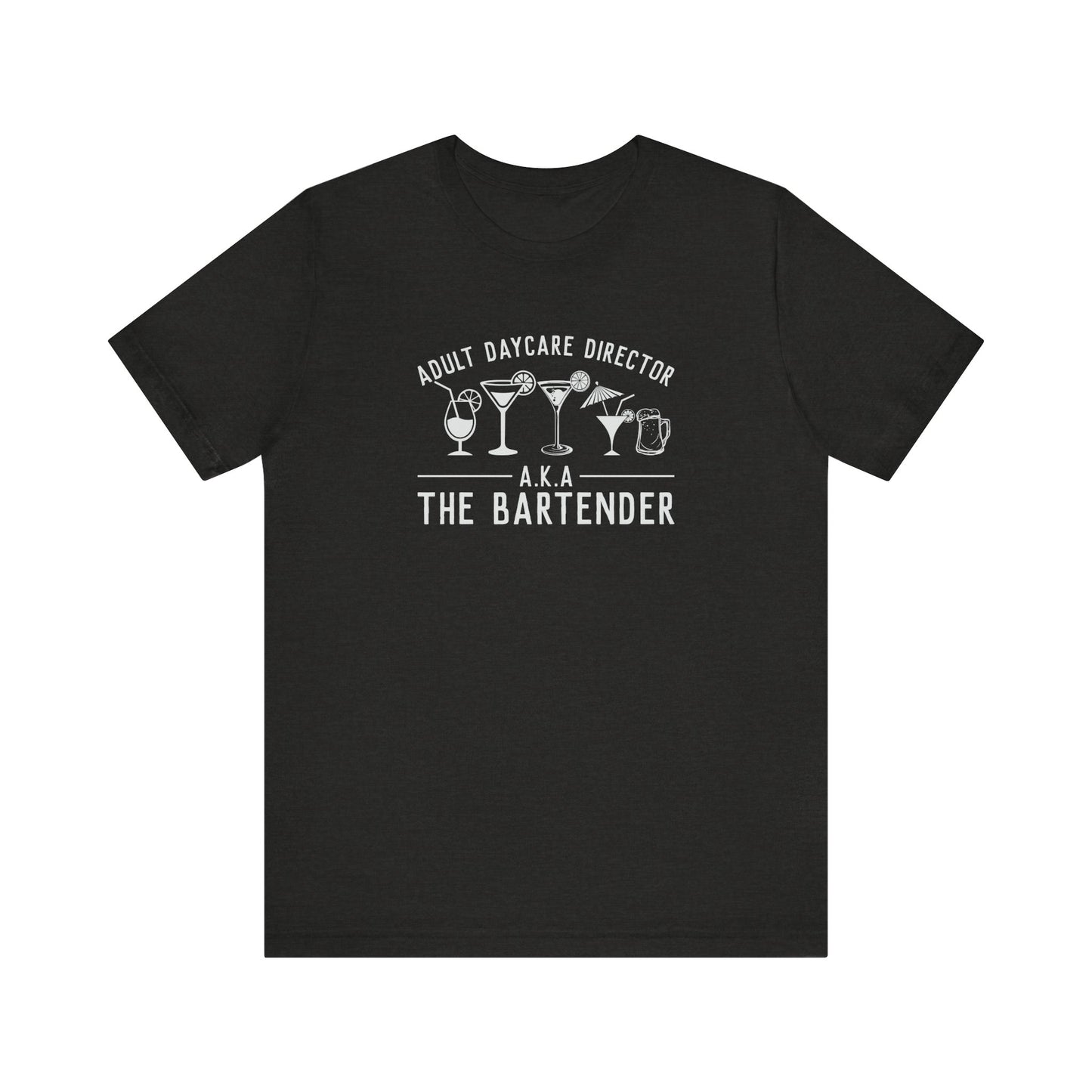 Adult Daycare Director Bartender Funny Drinking Tee - Goateez Style