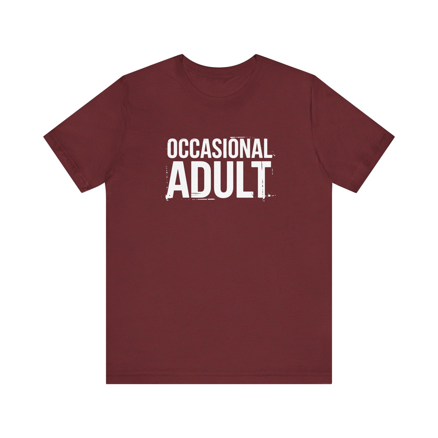 Occasional Adult T-Shirt - Funny Sarcastic Adulting Tee - Goateez Style